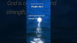 Bible Verse of the Day Psalm 461 god strength biblepromise bible faith fear holyspirit iam [upl. by Arykahs]