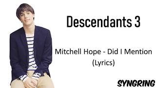 Descendants 3  Did I Mention Lyrics [upl. by Rusell]