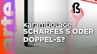 Das Eszett scharf und kurvig  Karambolage  ARTE [upl. by Boleslaw987]