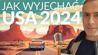 Wyjazd do USA 2024 Podstawy [upl. by Enomar]