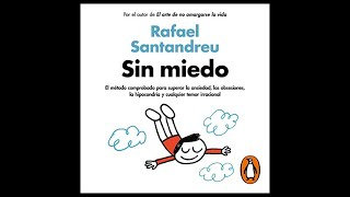 Sin miedo Audiolibro 🎧 de Rafael Santandreu [upl. by Ellenaej]