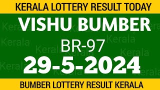 VISHU BUMBER BR 97 LOTTERY RESULT TODAY 97524 LOTTERY [upl. by Tricia]