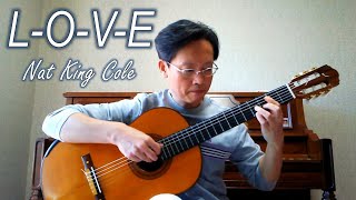 LOVE  Nat King Cole – Classical Guitar Fingerstyle Cover [upl. by Frank]