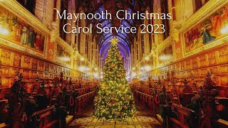 Maynooth Christmas Carol Service 2023 [upl. by Gerianne60]