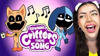 FROWNING CRITTERS Theme Song ANIMATION Frown Everyday MUSIC VIDEO [upl. by Chrisman]