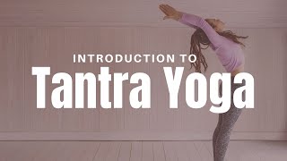 Introduction to Tantric Yoga [upl. by Ahsocin]