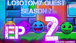 Lobotomy Quest  Season 2  Ep2 lobotomy [upl. by Buchheim337]