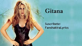 Shakira  Gitana Lyrics [upl. by Brennen]