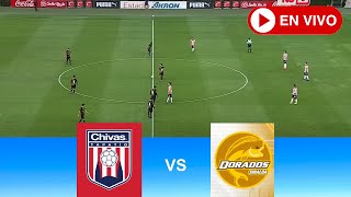 EN VIVO Dorados vs Tapatío  Ascenso MX  Partido de hoy en vivo [upl. by Winna]