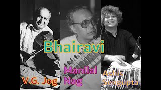 Raga Bhairavi  Manilal Nag amp VG Jog [upl. by Nobile]