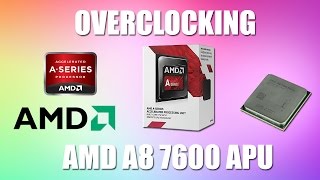 How to OVERCLOCK AMD A8 7600 APU  amp OTHER LOCKED AMD CPUAPU [upl. by Teemus]