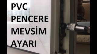 Pimapen pencere yazlık kışlık ayarı nasıl yapılır  ısı ve ses yalıtımı [upl. by Gio616]