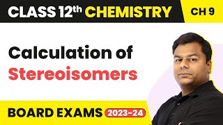 Calculation of Stereoisomers  Coordination Compounds  Class 12 Chemistry Chapter 9  IITJEENEET [upl. by Naneek365]