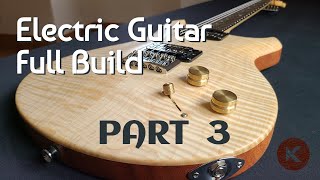 Part 3  Headstock amp Fretboard  Full Electric Guitar Build [upl. by Frasco811]