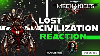 NEW FAN Reacts to Lost Civilizations  Mechanicus OST Warhammer 40000 [upl. by Glennie]