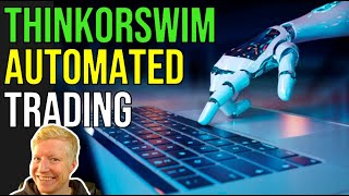 Automated ThinkorSwim Trading Tutorial for Beginners 2024 [upl. by Seppala]