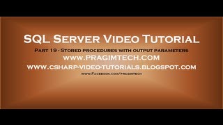 Stored procedures with output parameters Part 19 [upl. by Annoid]