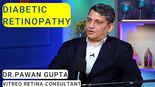 DIABETIC RETINOPATHY EFFECT OF DIABETES ON EYE DRPAWAN GUPTA [upl. by Fosdick716]