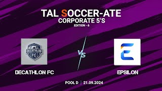 TAL  BLR  Corporate 5s  Edition  6  Final  Decathlon FC vs Epsilon  2192024 [upl. by Bernard888]