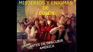 MISTERIOS Y ENIGMAS DE COLÓN ANTES DE CONQUISTAR AMÉRICA [upl. by Caton]