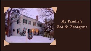 A Tour of my Familys Bed and Breakfast in New England [upl. by Enitram]