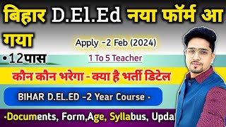 Bihar DElEd Entrance Form Apply 2024  DElEd Form Details AgeSyllabusBookUpdate  Deled Form [upl. by Arahas]