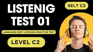 C2 Level Language Cert Listening Practice Test  SELT Listening  Practice Test 1 [upl. by Lertram664]