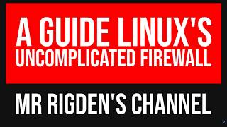 A Guide to the Uncomplicated Firewall UFW for Linux [upl. by Kcirted]