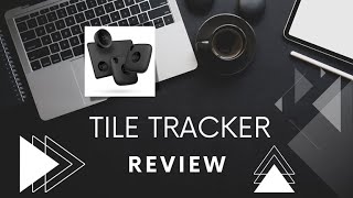 Tile Tracker Review Never Lose Your Stuff Again [upl. by Chrisy]