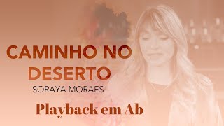 Soraya Moraes  Caminho no DesertoPlayback em Ab [upl. by Bucky]