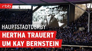 Hertha trauert um Kay Bernstein Union kondoliert  Hauptstadtderby  der Union und HerthaPodcast [upl. by Alisha105]