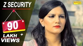 Sapna Choudhary  Z Security  Vicky Kajla A K Jatti  Latest Haryanvi Songs Haryanavi 2018 [upl. by Notsnhoj]