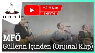 MFÖ  Güllerin İçinden Official Klip [upl. by Nyloj17]