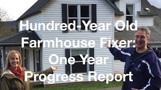 CenturyOld Farmhouse Fixer One Year Progress Report  AnOregonCottagecom [upl. by Torbart]