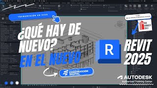 REVIT 2025 Novedades en Vivo con Christian Cabrera y Jaime Guzman Delgado El BIM Manager Chile [upl. by Bain]