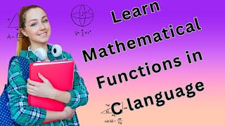 MATHEMATICAL FUNCTIONS IN CLANGUAGE  CLASS 11  CLANGUAGE 3 [upl. by Aikan31]