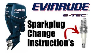 Evinrude ETEC Spark Plug Change amp Plug Indexing Instructions  3 Year 300 Hour Service [upl. by Siddon110]