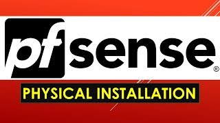 How to Install pfSense on a Physical Machine StepbyStep Guide [upl. by Holton]