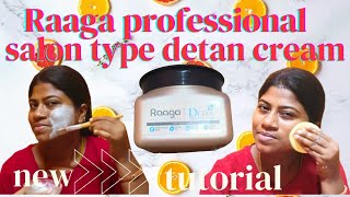 Salon type detan creamRaaga detan cream review and application in tamilSuntan removing cream [upl. by Lashonde]