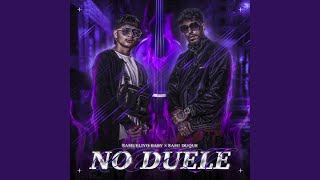 No duele feat Sami Duque [upl. by Phemia]