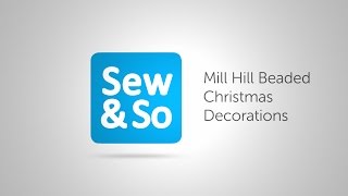 Mill Hill Beaded Christmas Decorations [upl. by Reichert]