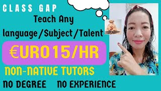 💵💰CLASSGAP TUTORS SET YOUR OWN RATE OR EURO 15HR CLASSGAP REVIEW APPLICATION PROCESS SALARY [upl. by Asiel]