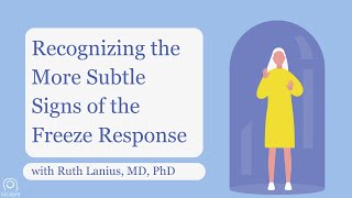 Recognizing the More Subtle Signs of the Freeze Response [upl. by Merrell]