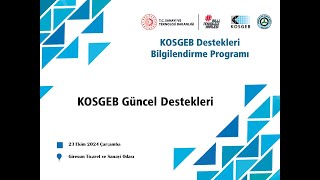 KOSGEB Destekleri Bilgilendirme Toplantısı [upl. by Hairu]