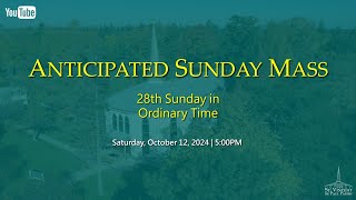 20241012  500PM 28th Sunday in Ordinary Time Part 1 [upl. by Elna]