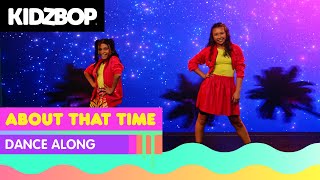 KIDZ BOP Kids  About That Time Dance Along [upl. by Nnyltiac]