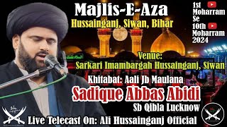 Majlise Aza  1st Moharram 2024  Sarkari Imambargah Hussainganj  Maulana Sadiq Abbas Abidi Lucknow [upl. by Adnohsel]