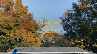 Vacations  Young Official Music Video [upl. by Nelyk]