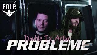 Double T ft Artur  Probleme [upl. by Lirbij]