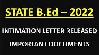 STATE BEd INTIMATION LETTER RELEASE II ADMISSION DATE PUBLISHED II BEd EXAM 2022 [upl. by Gensmer]